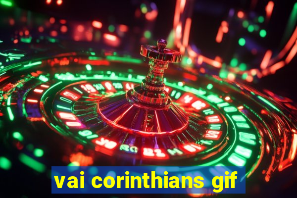 vai corinthians gif